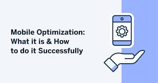 Mobile Optimization: What It Is & How ...